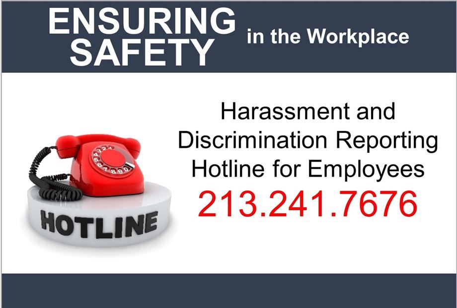 Harassment and Discrimination Reporting Hotline Harassment and Discrimination Reporting Hotline